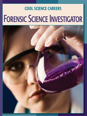 cover image of Forensic Science Investigator